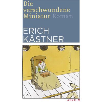 Atrium Die verschwundene Miniatur, Fiction de Erich Kästner - Publicité Atrium Die verschwundene Miniatur, Fiction de Erich Kästner - Publicité