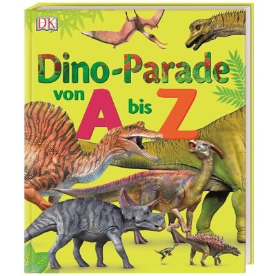 Dorling Kindersley Dino-Parade von A bis Z, Livre pour enfants de Dustin Growick, DK Verlag - Enfants, Growick, Dustine - Publicité Dorling Kindersley Dino-Parade von A bis Z, Livre pour enfants de Dustin Growick, DK Verlag - Enfants, Growick, Dustine - Publicité