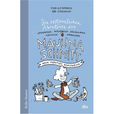 DTV Die erstaunlichen Abenteuer der Maulina Schmitt, Mein kaputtes Königreich, Livre pour enfants de Finn-Ole Henry Henry, Rán Flygenring - Publicité DTV Die erstaunlichen Abenteuer der Maulina Schmitt, Mein kaputtes Königreich, Livre pour enfants de Finn-Ole Henry Henry, Rán Flygenring - Publicité