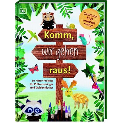 Dorling Kindersley Komm, wir gehen raus!, Livre pour enfants de Katie Taylor, Lianne Harrison, Crabe Wiebke - Publicité Dorling Kindersley Komm, wir gehen raus!, Livre pour enfants de Katie Taylor, Lianne Harrison, Crabe Wiebke - Publicité