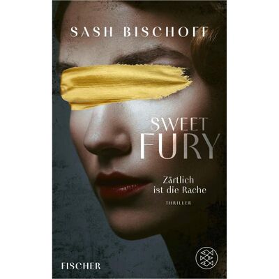 Fischer Sweet Fury – Zärtlich ist die Rache, Fiction de Klaus Timmermann, Ulrike Wasel, Sash Bischoff - Publicité Fischer Sweet Fury – Zärtlich ist die Rache, Fiction de Klaus Timmermann, Ulrike Wasel, Sash Bischoff - Publicité