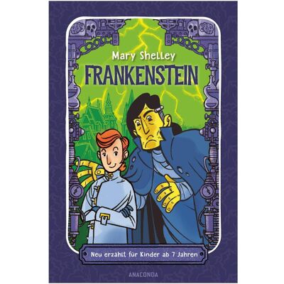Anaconda Frankenstein. Neu erzählt für Kinder ab 7 Jahren, Livre pour enfants de Mary Shelley, Christel Kröning - Publicité Anaconda Frankenstein. Neu erzählt für Kinder ab 7 Jahren, Livre pour enfants de Mary Shelley, Christel Kröning - Publicité