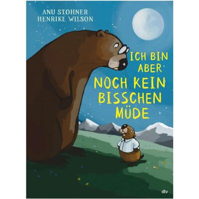 DTV Ich bin aber noch kein bisschen müde, Livre pour enfants de Anu Stohner - Publicité DTV Ich bin aber noch kein bisschen müde, Livre pour enfants de Anu Stohner - Publicité