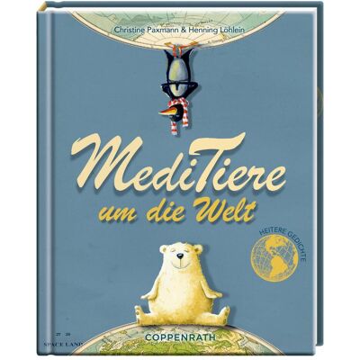 Coppenrath MediTiere um die Welt, Fiction de Christine Paxmann, Henning Löhnlein - Publicité Coppenrath MediTiere um die Welt, Fiction de Christine Paxmann, Henning Löhnlein - Publicité