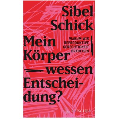 S.Fischer Mein Körper – wessen Entscheidung?, Ouvrages spécialisés de Sibel Schick - Publicité S.Fischer Mein Körper – wessen Entscheidung?, Ouvrages spécialisés de Sibel Schick - Publicité