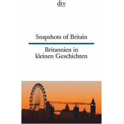 DTV Snapshots of Britain Britannien in kleinen Geschichten, Fiction de Joy Browning - Publicité DTV Snapshots of Britain Britannien in kleinen Geschichten, Fiction de Joy Browning - Publicité