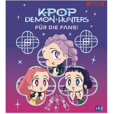Penguin Random House KPop Demon Hunters – Für die Fans!, Livre pour enfants de Angela Song - Publicité Penguin Random House KPop Demon Hunters – Für die Fans!, Livre pour enfants de Angela Song - Publicité