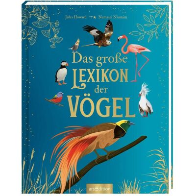 Ars Edition Howard:Das grosse Lexikon der Vögel, Livre pour enfants de Andreas hunter, Jules Howard, Namasri Niumim - Publicité Ars Edition Howard:Das grosse Lexikon der Vögel, Livre pour enfants de Andreas hunter, Jules Howard, Namasri Niumim - Publicité