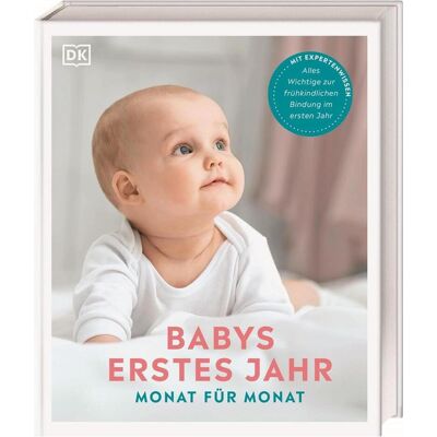 Dorling Kindersley Babys erstes Jahr Monat für Monat, Guide de Helen Moore, Aiwyne Foo, Hollyua Markham - Publicité Dorling Kindersley Babys erstes Jahr Monat für Monat, Guide de Helen Moore, Aiwyne Foo, Hollyua Markham - Publicité