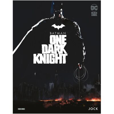 Panini Batman: One Dark Knight, Fiction de Jock, Bernd Kronsbein - Publicité Panini Batman: One Dark Knight, Fiction de Jock, Bernd Kronsbein - Publicité