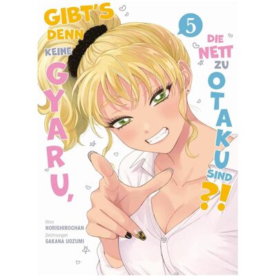Panini Gibt's denn keine Gyaru, die nett zu Otaku sind?! 05, Fiction de Benjamin Rusch, Norishirochan, Sakana Uozumi - Publicité Panini Gibt's denn keine Gyaru, die nett zu Otaku sind?! 05, Fiction de Benjamin Rusch, Norishirochan, Sakana Uozumi - Publicité