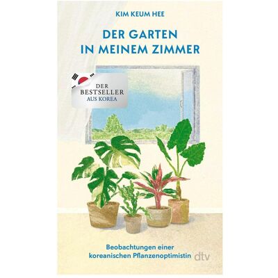 DTV Der Garten in meinem Zimmer, Ouvrages spécialisés de Kim Keum Hee, Sébastien Bring - Publicité DTV Der Garten in meinem Zimmer, Ouvrages spécialisés de Kim Keum Hee, Sébastien Bring - Publicité