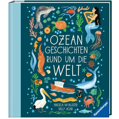 Ravensburger Ozeangeschichten rund um die Welt, Livre pour enfants de Kristin Lohmann, Sally Agar, Angela Mc Allister - Publicité Ravensburger Ozeangeschichten rund um die Welt, Livre pour enfants de Kristin Lohmann, Sally Agar, Angela Mc Allister - Publicité