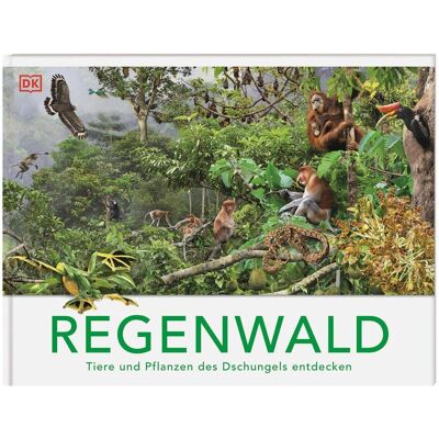 Dorling Kindersley Regenwald, Livre pour enfants de Meriel Lland, Michael Leach, DK Verlag - Enfants, Michael Kokoscha - Publicité Dorling Kindersley Regenwald, Livre pour enfants de Meriel Lland, Michael Leach, DK Verlag - Enfants, Michael Kokoscha - Publicité