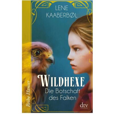DTV Wildhexe - Die Botschaft des Falken, Livre pour enfants de Lene Kaaberbøl - Publicité DTV Wildhexe - Die Botschaft des Falken, Livre pour enfants de Lene Kaaberbøl - Publicité