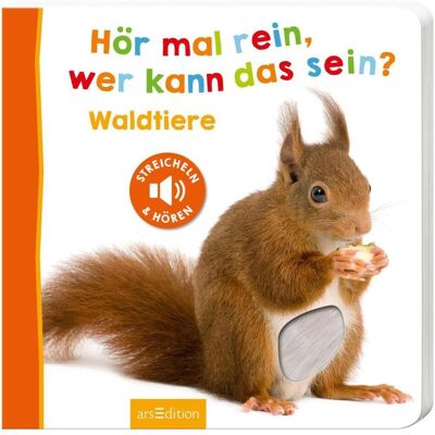 Ars Edition, Livres pour bébé, Écoutez, qui cela peut-il être? - Les animaux de la forêt (Allemand) - Publicité Ars Edition, Livres pour bébé, Écoutez, qui cela peut-il être? - Les animaux de la forêt (Allemand) - Publicité