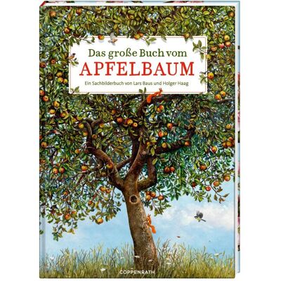 Coppenrath Das grosse Buch vom Apfelbaum, Livre pour enfants de Holger Hague, Lars Baus - Publicité Coppenrath Das grosse Buch vom Apfelbaum, Livre pour enfants de Holger Hague, Lars Baus - Publicité