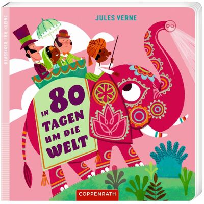 Coppenrath, Livres pour bébé, In 80 Tagen um die Welt (Allemand) - Publicité Coppenrath, Livres pour bébé, In 80 Tagen um die Welt (Allemand) - Publicité