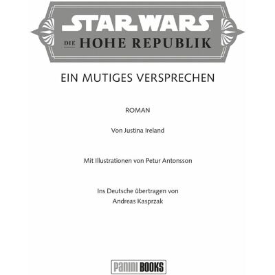 Panini Star Wars Jugendroman: Die Hohe Republik - Ein mutiges Versprechen, Fiction de Andreas Kasprzak, Justina Ireland - Publicité Panini Star Wars Jugendroman: Die Hohe Republik - Ein mutiges Versprechen, Fiction de Andreas Kasprzak, Justina Ireland - Publicité