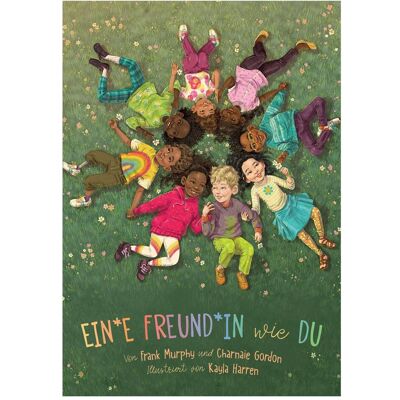 Zuckersüss Ein*e Freund*in wie du, Livre pour enfants de Frank Murphy, Charnaie Gordon, Kayla Harren - Publicité Zuckersüss Ein*e Freund*in wie du, Livre pour enfants de Frank Murphy, Charnaie Gordon, Kayla Harren - Publicité