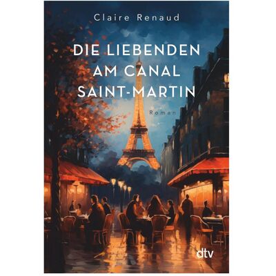 DTV Die Liebenden am Canal Saint-Martin, Fiction de Alexandra Baisch, Claire Renaud - Publicité DTV Die Liebenden am Canal Saint-Martin, Fiction de Alexandra Baisch, Claire Renaud - Publicité