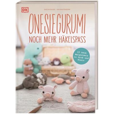 Dorling Kindersley Onesiegurumi – noch mehr Häkelspass, Guide de Éditeur DK, Birte Mirbach, Sascha Blase-Van Wagtendonk - Publicité Dorling Kindersley Onesiegurumi – noch mehr Häkelspass, Guide de Éditeur DK, Birte Mirbach, Sascha Blase-Van Wagtendonk - Publicité