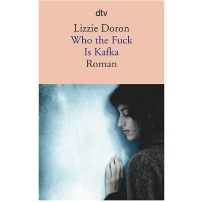 DTV Who the Fuck Is Kafka, Fiction de Lizzie Doron - Publicité DTV Who the Fuck Is Kafka, Fiction de Lizzie Doron - Publicité
