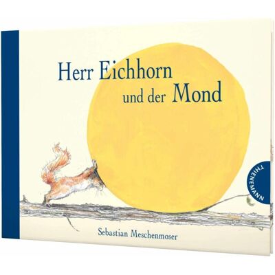 Thienemann Herr Eichhorn und der Mond, Livre pour enfants de Sebastian Meschenmoser - Publicité Thienemann Herr Eichhorn und der Mond, Livre pour enfants de Sebastian Meschenmoser - Publicité