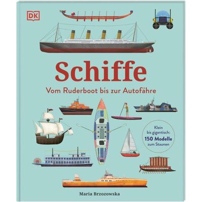 Dorling Kindersley Schiffe, Livre pour enfants de Catherine Veitch, Bryony Davies - Publicité Dorling Kindersley Schiffe, Livre pour enfants de Catherine Veitch, Bryony Davies - Publicité