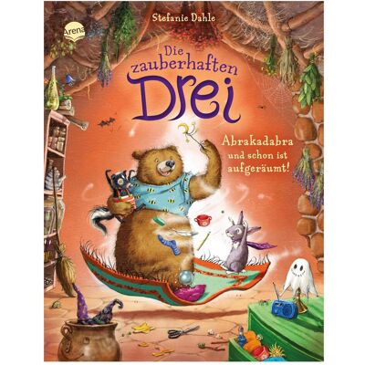 Arena Die zauberhaften Drei Bd3 - Abrakadabra aufgeräumt!, Livre pour enfants de Stefanie Dahle - Publicité Arena Die zauberhaften Drei Bd3 - Abrakadabra aufgeräumt!, Livre pour enfants de Stefanie Dahle - Publicité