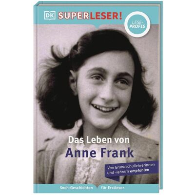 Dorling Kindersley SUPERLESER! Das Leben von Anne Frank, Livre pour enfants de Stephen Krensky, DK Verlag - Enfants, Simone Heller - Publicité Dorling Kindersley SUPERLESER! Das Leben von Anne Frank, Livre pour enfants de Stephen Krensky, DK Verlag - Enfants, Simone Heller - Publicité