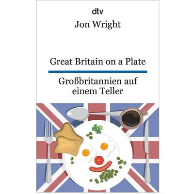 DTV Great Britain on a Plate. Grossbritannien auf einem Teller, Fiction de Jon Wright, Jutta Bachmann - Publicité DTV Great Britain on a Plate. Grossbritannien auf einem Teller, Fiction de Jon Wright, Jutta Bachmann - Publicité