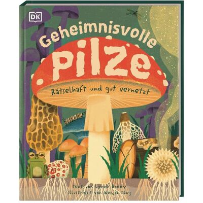 Dorling Kindersley Geheimnisvolle Pilze, Livre pour enfants de Lynne Boddy - Publicité Dorling Kindersley Geheimnisvolle Pilze, Livre pour enfants de Lynne Boddy - Publicité