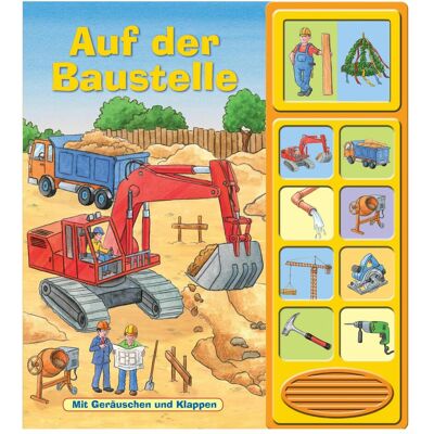 Phoenix Livres pour bébé, Auf der Baustelle - Klappen-Geräusche-Buch mit 10 Sounds - Pappbilderbuch (Allemand) - Publicité Phoenix Livres pour bébé, Auf der Baustelle - Klappen-Geräusche-Buch mit 10 Sounds - Pappbilderbuch (Allemand) - Publicité