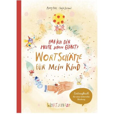 Arena Hab ich dir heute schon erzählt? Wortschätze f..., Livre pour enfants de Romy Pohl - Publicité Arena Hab ich dir heute schon erzählt? Wortschätze f..., Livre pour enfants de Romy Pohl - Publicité