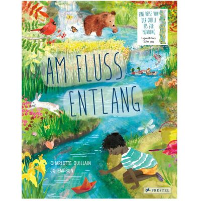 Prestel Am Fluss entlang, Livre pour enfants de Charlotte Guillain, Jo Empson - Publicité Prestel Am Fluss entlang, Livre pour enfants de Charlotte Guillain, Jo Empson - Publicité