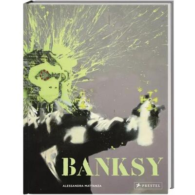 Prestel Banksy, Ouvrages spécialisés de Alessandra Mattanza - Publicité Prestel Banksy, Ouvrages spécialisés de Alessandra Mattanza - Publicité