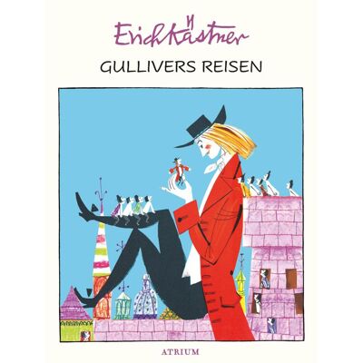 Atrium Gullivers Reisen, Livre pour enfants de Erich Kästner - Publicité Atrium Gullivers Reisen, Livre pour enfants de Erich Kästner - Publicité