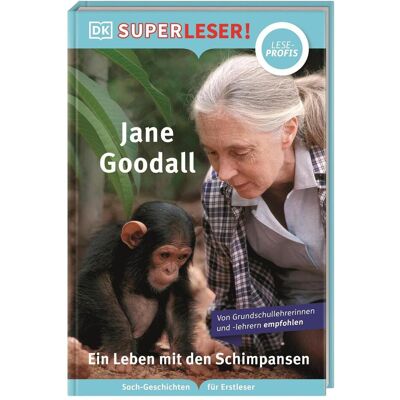 Dorling Kindersley SUPERLESER! Jane Goodall. Ein Leben mit den Schimpansen, Livre pour enfants de Simone Heller, DK Verlag - Enfants, Libby Romero - Publicité Dorling Kindersley SUPERLESER! Jane Goodall. Ein Leben mit den Schimpansen, Livre pour enfants de Simone Heller, DK Verlag - Enfants, Libby Romero - Publicité
