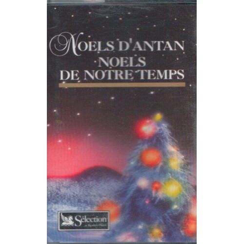 Noëls d'antan, Noël de notre temps