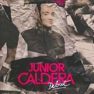 Junior Caldera – Debut / 1 x CD / 2010 / House, Dance-pop