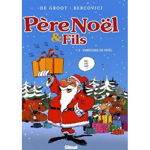 Père Noël et Fils Tome 2 : Embûches de Noël