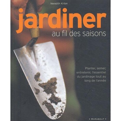 Jardiner au fil des saisons