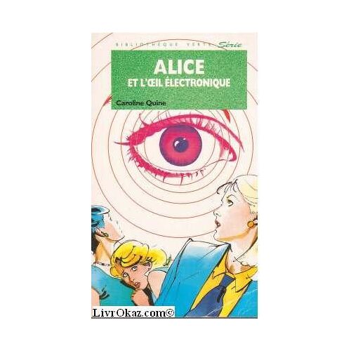 Alice et l'oeil électronique