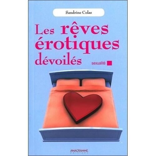 Les rêves érotiques dévoilés