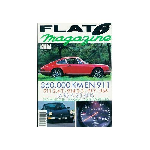 Flat 6 magazine n°17 : 360 000 KM en 911