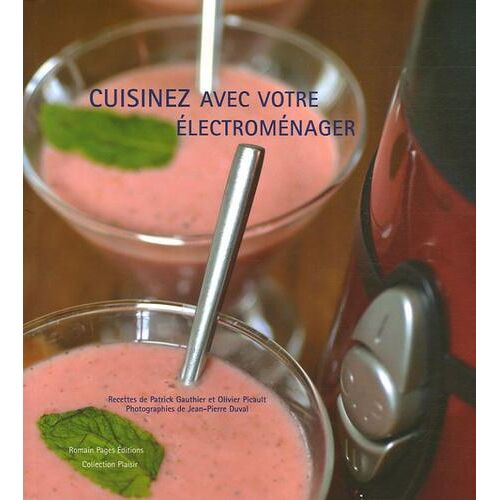 Cuisinez avec votre électroménager