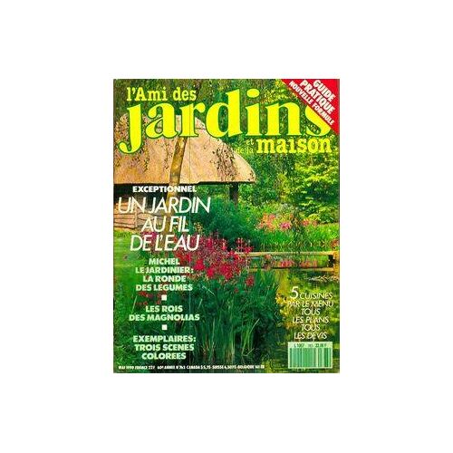 L'ami des jardins et de la maison n°763 : Un jardin au fil de l'eau