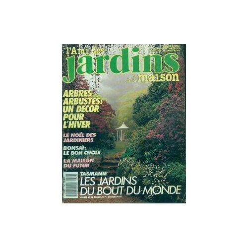 L'ami des jardins et de la maison n°749 : Les jardins du bout du monde