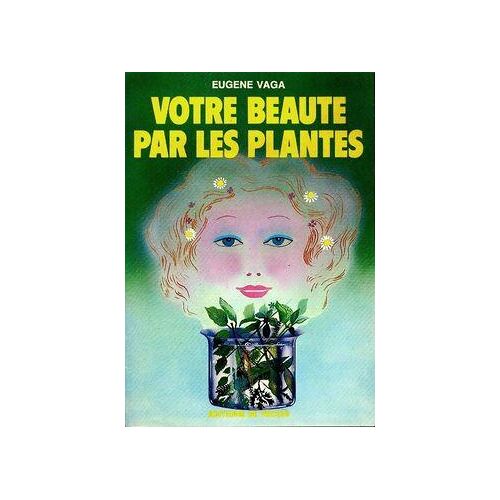 Votre beauté par les plantes